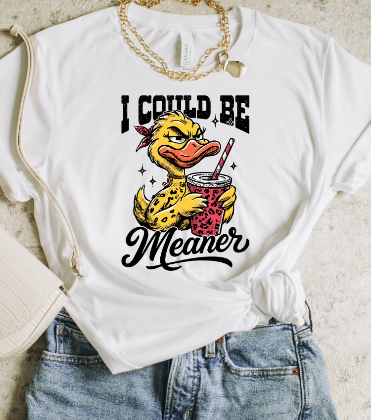 I Could Be Meaner (Black)
