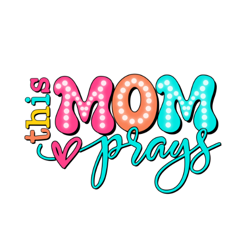 ($12T) This Mom Prays