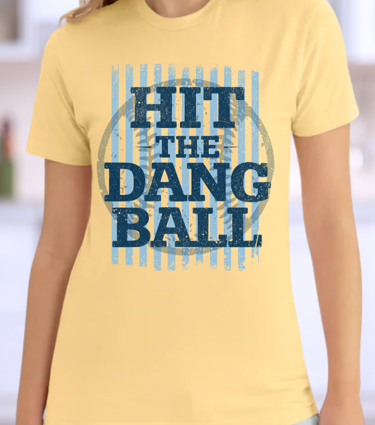 Hit The Dang Ball (Blue)