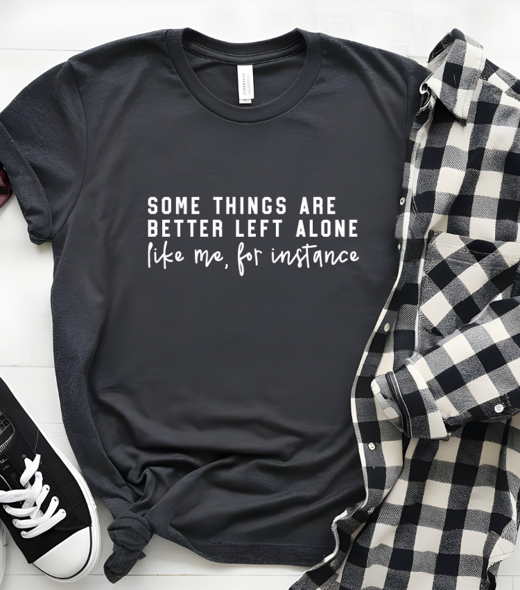 Better Left Alone (White Text)