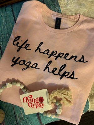 Life Happens Yoga Helps
