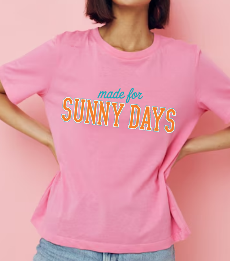 Made For Sunny Days