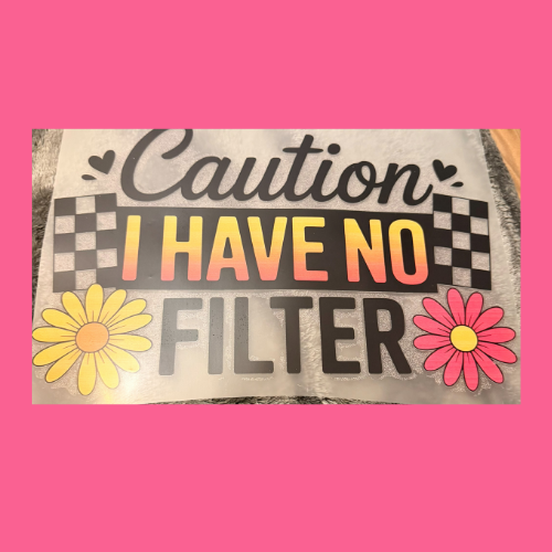 ($12T) Caution I Have No Filter