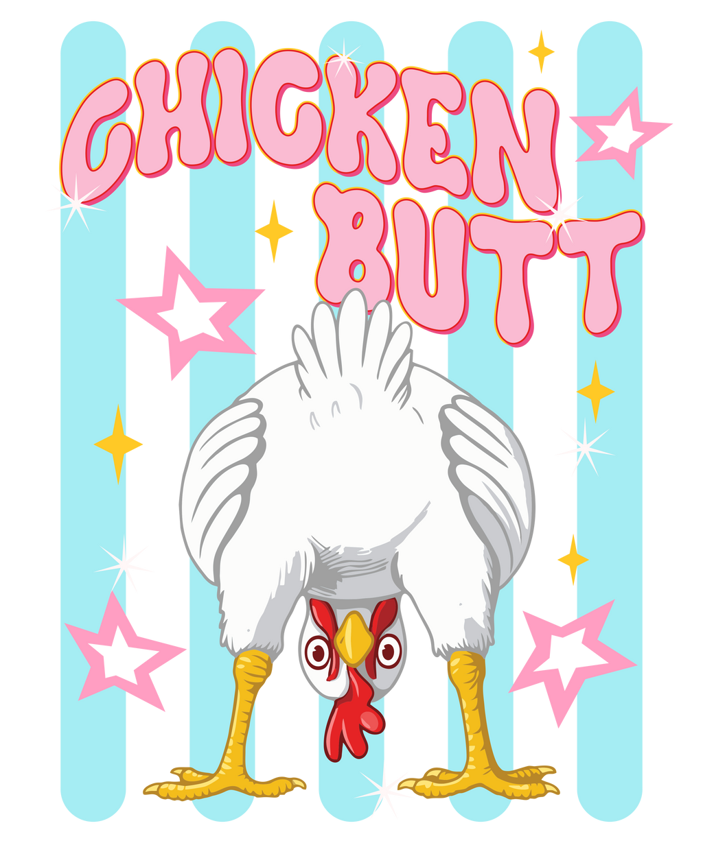 Guess What? Chicken Butt