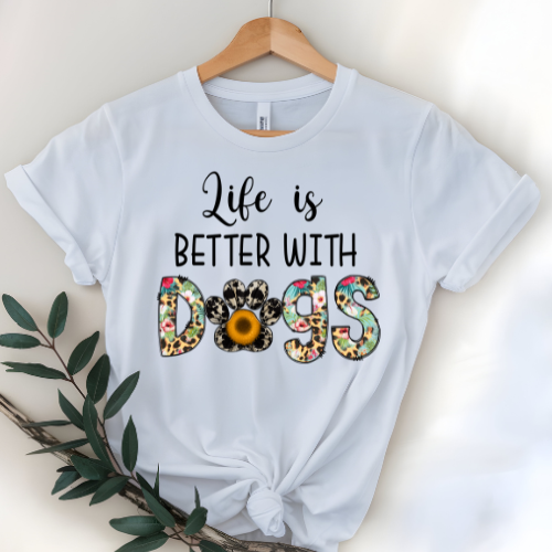 Life is Better With Dogs