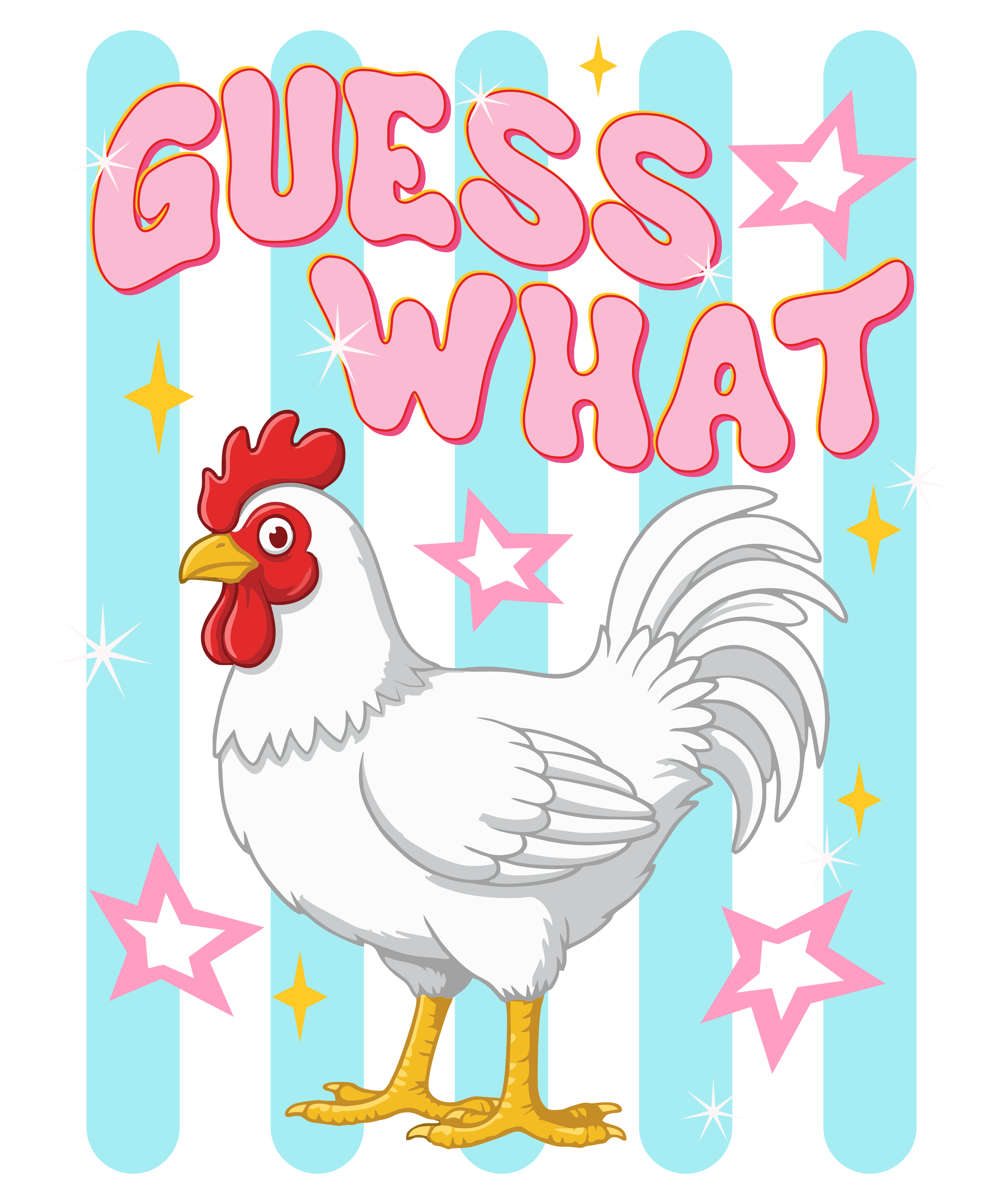 Guess What? Chicken Butt