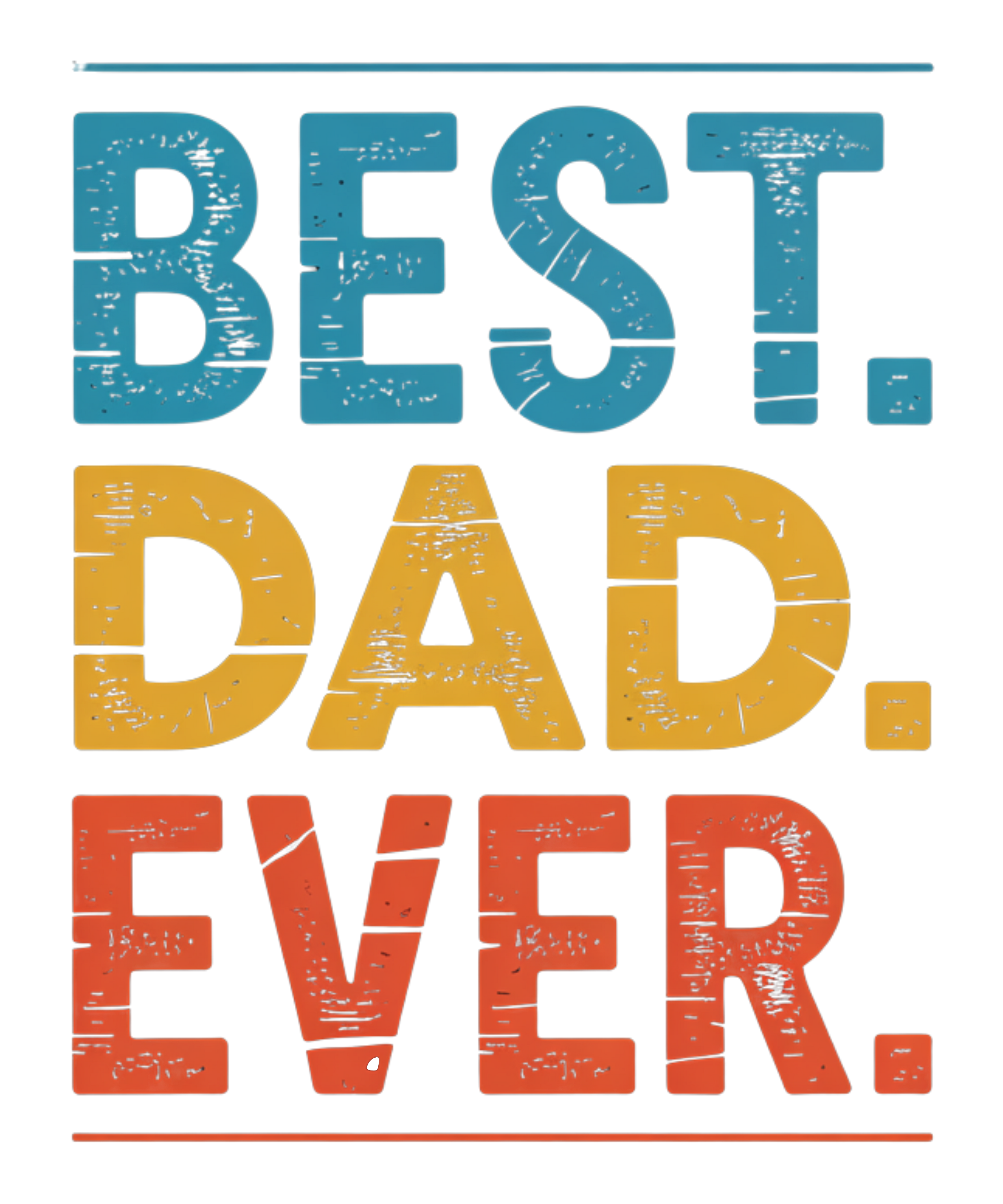 ($12T) BEST.DAD.EVER.