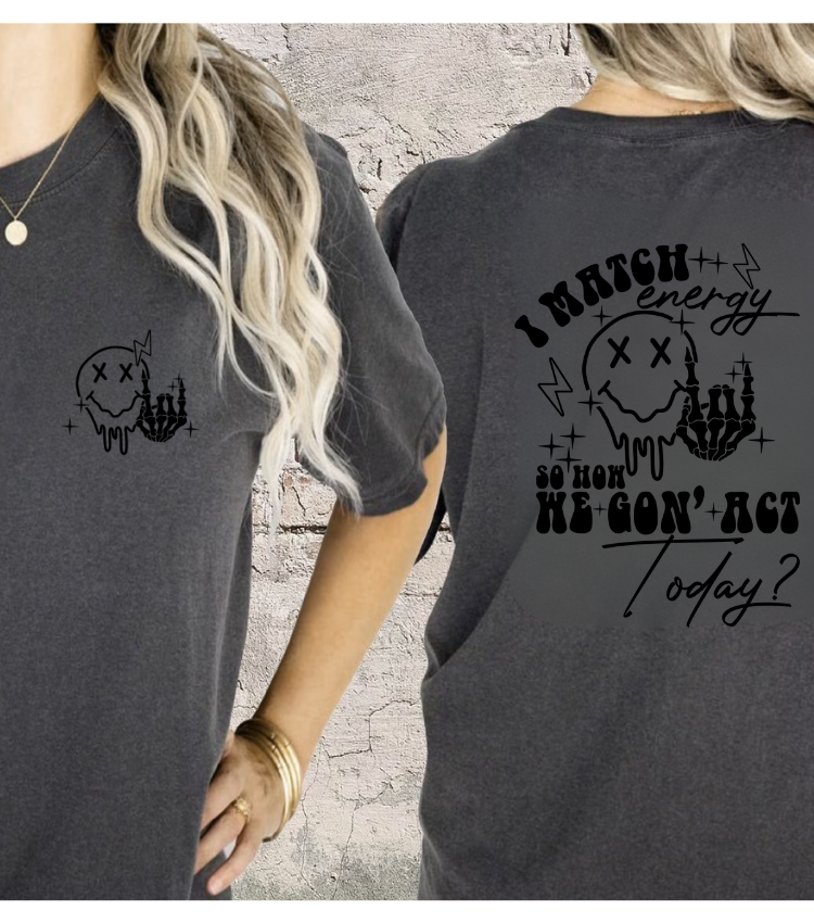 I match energy (Front and back)
