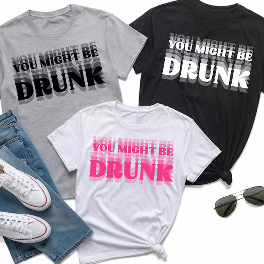 You Might Be Drunk