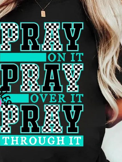Pray On It
